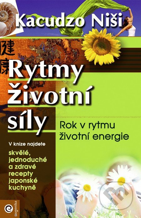 Rytmy životní síly (Rok v rytmu životí energie) - Kacudzo Niši - kniha z kategorie Diety a zdravá výživa