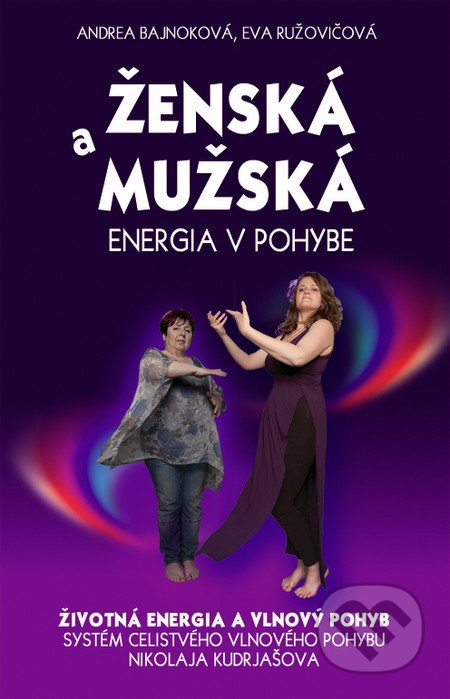 Ženská a mužská energia v pohybe (Životná energia a vlnový pohyb) - kniha z kategorie Seberozvoj