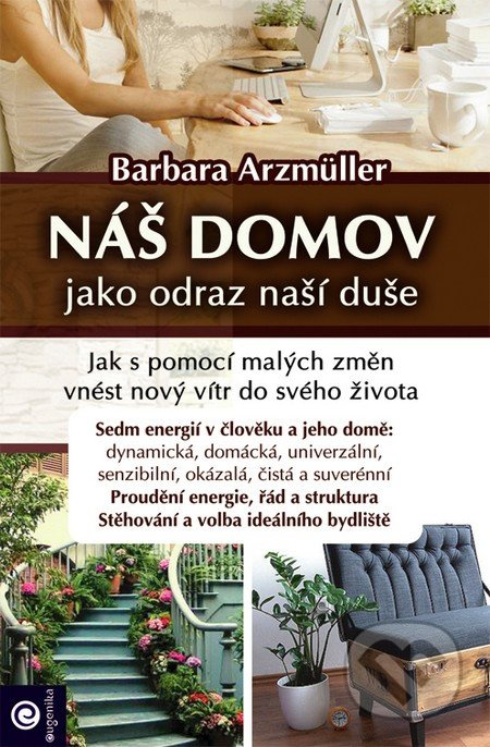 Náš domov jako odraz naší duše - Barbara Arzmüller - kniha z kategorie Dům, byt a zahrada