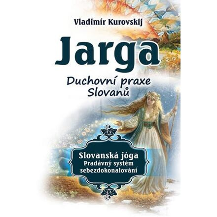 Jarga - Duchovní praxe Slovanů