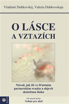 O lásce a vztazích - Vladimír Dubkovskij, Valeria Dubkovskaja
