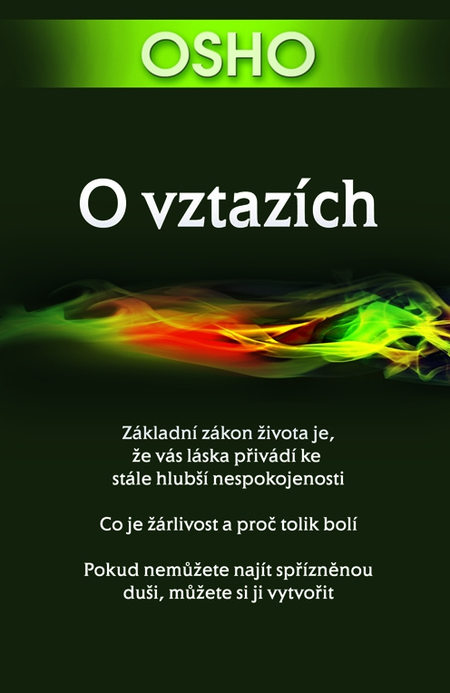 O vztazích (Nejdřív buď, pak měj vztah) - Osho - kniha z kategorie Vztahy a rodina