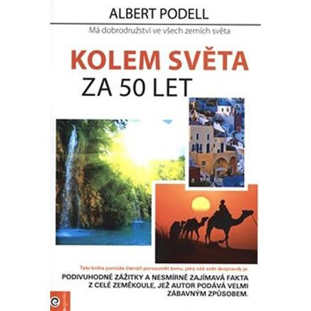Kolem světa za 50 let - Má dobrodružství ve všech zemích světa