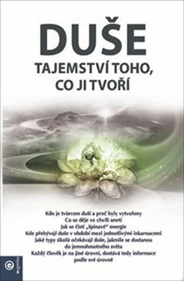 Duše (Tajemství toho, co ji tvoří) - Larisa Seklitova, Ľudmila Streľnikova - kniha z kategorie Spiritualita