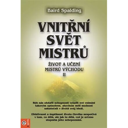 Vnitřní svět mistrů - Život a učení mistrů východu II.