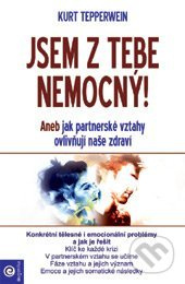 Jsem z tebe nemocný - Kurt Tepperwein