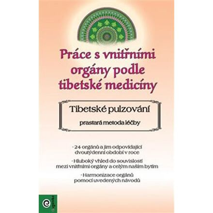 Práce s vnitřními orgány podle tibetské medicíny