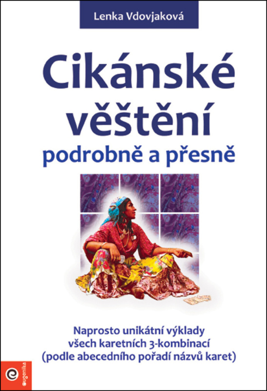 Cikánske věštění podrobně a přesně - Lenka Vdovjaková - kniha z kategorie Věštění z karet