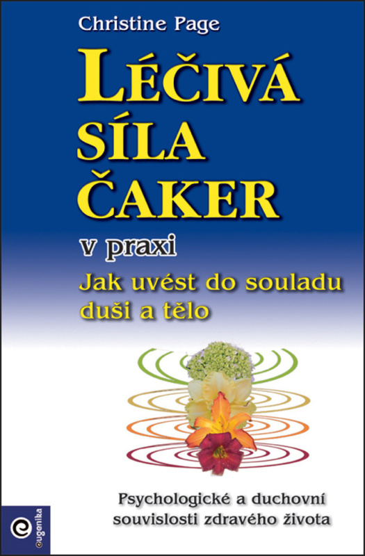 Léčivá síla čaker v praxi