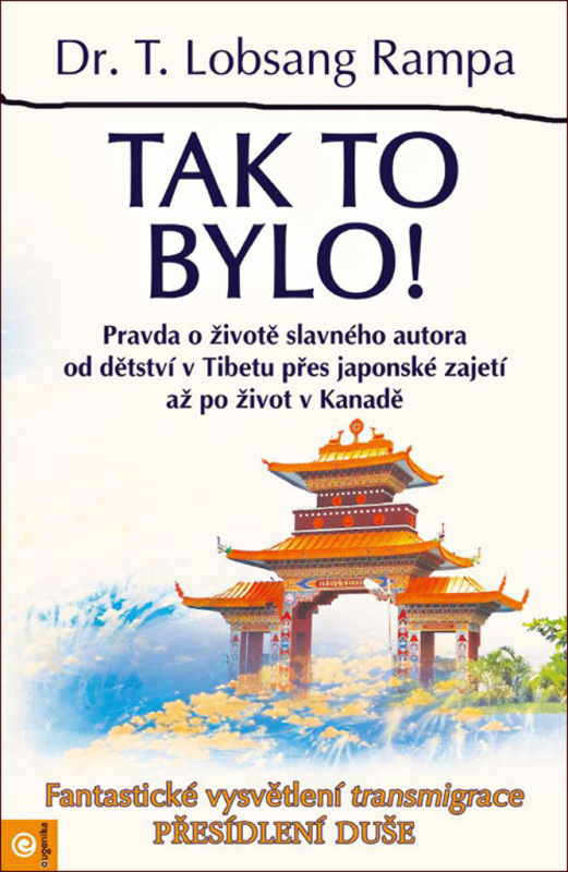 Tak to bylo! - Lobsang T. Rampa - kniha z kategorie Záhady a paranormální jevy