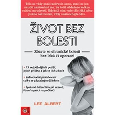 Život bez bolesti - Zbavte se chronické nemoci bez léků či operace!