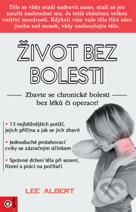 Život bez bolesti - Zbavte se chronické nemoci bez léků či operace!