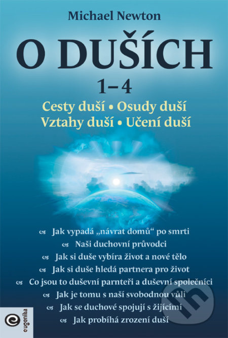 O duších 1-4 / Cesty duší, Osudy duší, Vztahy duší, Učení duší
