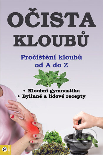 Očista kloubů (Pročištění kloubů od A po Z) - kolektív autorov - kniha z kategorie Alternativní medicína
