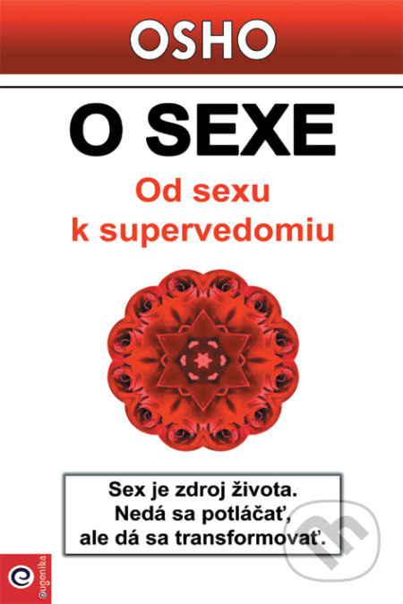 O sexe (Od sexu k supervedomiu) - Osho - kniha z kategorie Spiritualita