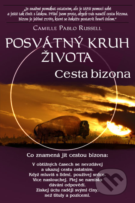 Posvátný kruh života - Cesta bizona