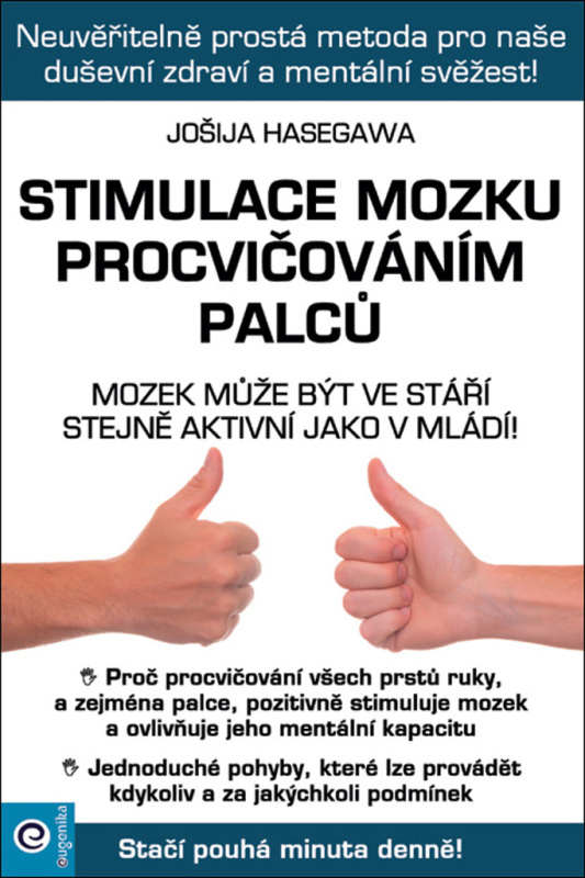 Stimulace mozku procvičováním palců - Jošija Hasegawa - kniha z kategorie Psychologie