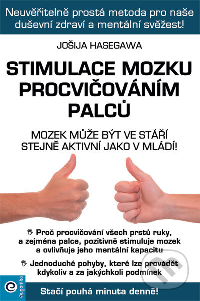 Stimulace mozku procvičováním palců - Jošija Hasegawa - kniha z kategorie Psychologie
