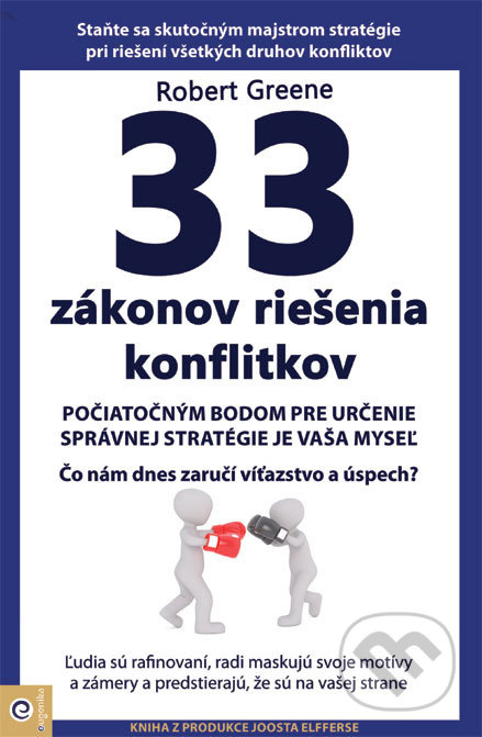 33 zákonov riešenia konfliktov (Staňte sa skutočným majstrom stratégie pri riešení všetkých druhov konfliktov) - kniha z kategorie Politologie a…