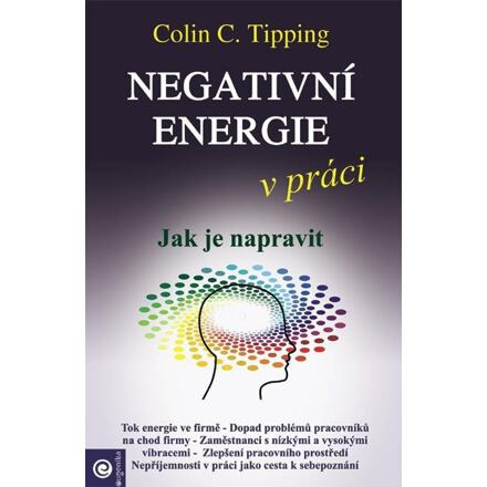 Negativní energie v práci - Jak je napravit