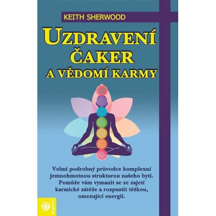 Uzdravení čaker a vědomí karmy