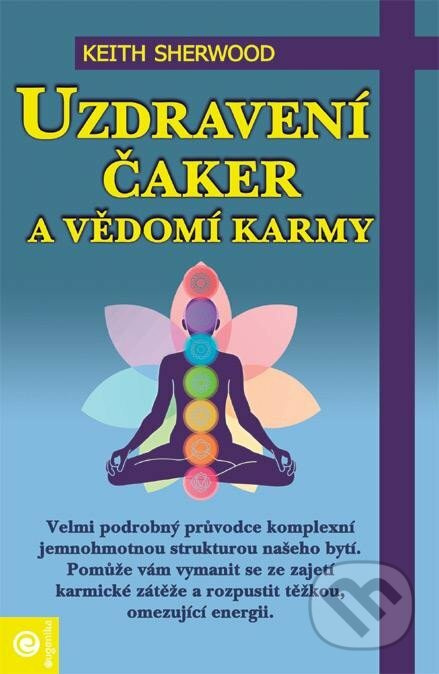 Uzdravení čaker a vědomí karmy