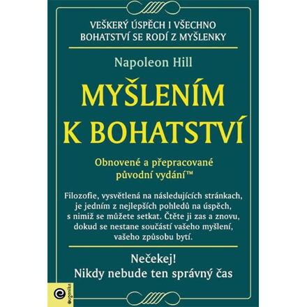 Myšlením k bohatství - Obnovené a přepracované původní vydání