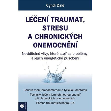 Léčení traumat, stresu a chronických onemocnění
