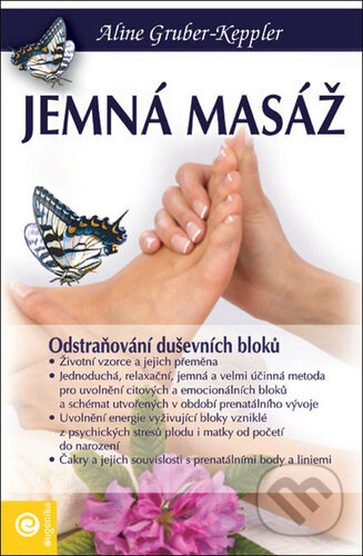 Jemná masáž - Odstraňování duševních bloku