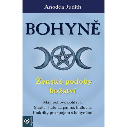 Bohyně - Ženské podoby božství PREMISA spol.s.r.o.