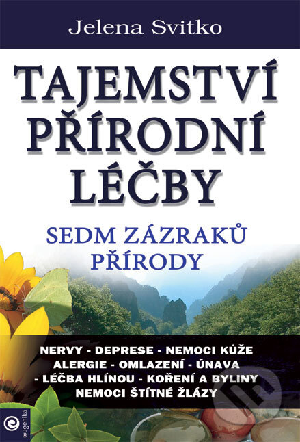 Tajemství přírodní léčby - Sedm zázraků přírody