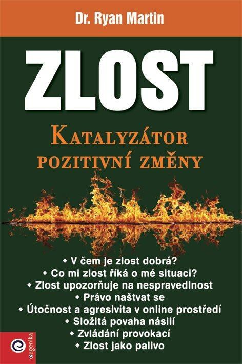 Zlost (Katalyzátor pozitivní změny) - Ryan Martin - kniha z kategorie Psychologie