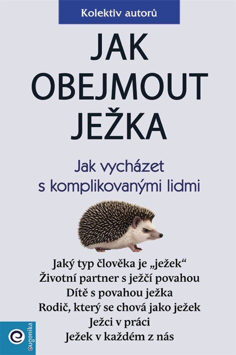 Jak obejmout ježka -