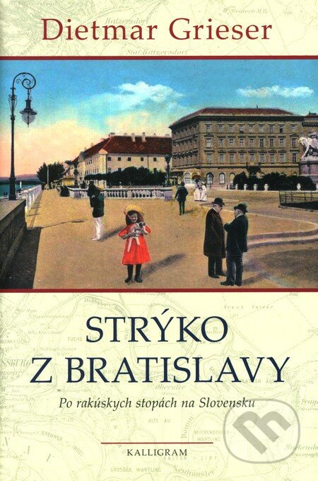 Strýko z Bratislavy (Po rakúskych stopách na Slovensku) - kniha z kategorie Beletrie