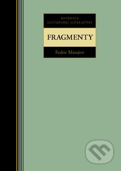 Fragmenty - Fedor Matejov - kniha z kategorie Eseje, úvahy a glosy