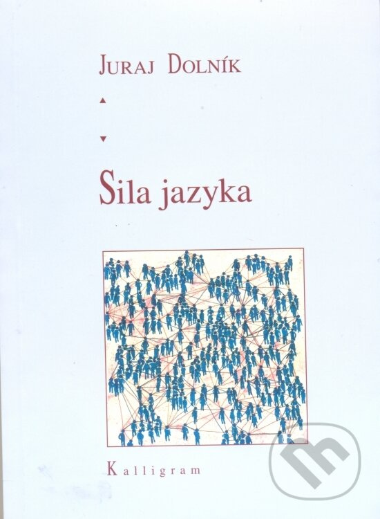 Sila jazyka - Juraj Dolník - kniha z kategorie Jazyková antropológia