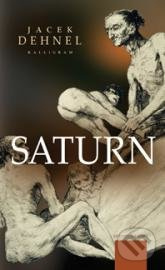 Saturn (Čierne obrazy zo života mužov z rodiny Goya) - kniha z kategorie Společenská beletrie