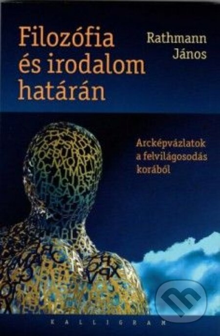 Filozófia és irodalom határán - Rathmann János - kniha z kategorie Beletrie