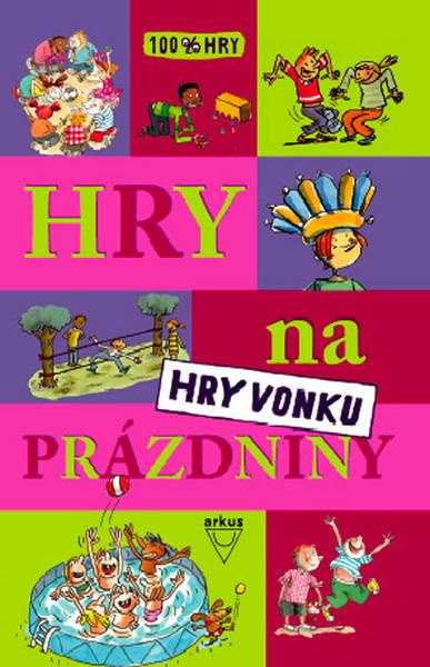 Hry na prázdniny - Brigitte Bellac a kol. - kniha z kategorie Pro děti
