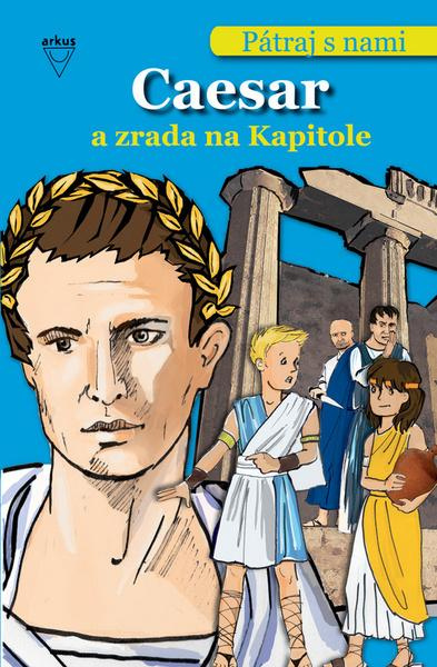 Caesar a zrada na Kapitole - Franziska Jaekel - kniha z kategorie Beletrie pro děti