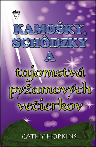 Kamošky, schôdzky a tajomstvá pyžamových večierkov - kniha z kategorie Beletrie pro děti