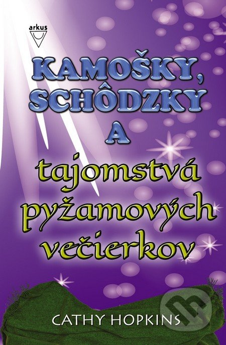 Kamošky, schôdzky a tajomstvá pyžamových večierkov - kniha z kategorie Beletrie pro děti