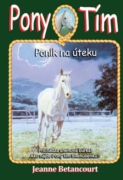 Poník na úteku - Jeanne Betancourt - kniha z kategorie Pro děti