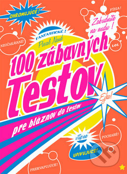 100 zábavných testov pre bláznov do testov - Pascal Naud - kniha z kategorie Hry pro dospělé