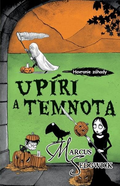 Upíri a temnota - Marcus Sedgwick - kniha z kategorie Beletrie pro děti