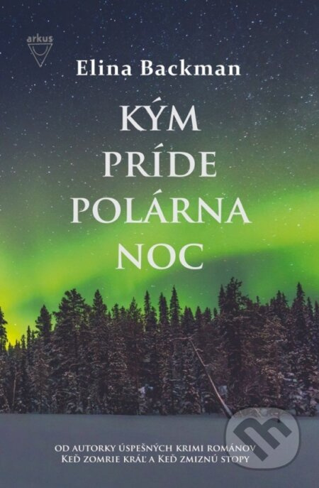 Kým príde polárna noc - Elina Backman - kniha z kategorie Thrillery
