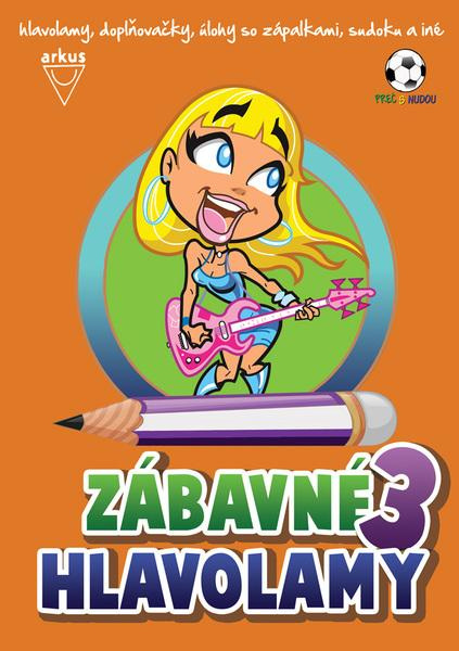 Zábavné hlavolamy 3 - Richard Mečíř, Jela Mlčochová - kniha z kategorie Křížovky