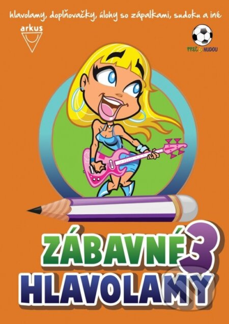 Zábavné hlavolamy 3 - Richard Mečíř, Jela Mlčochová - kniha z kategorie Křížovky