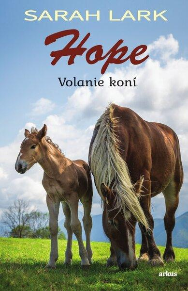 Hope - Volanie koní - Sarah Larková - kniha z kategorie Beletrie pro děti