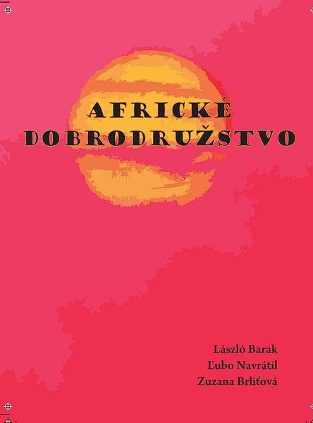 Africké dobrodružstvo - Kolektív autorov - kniha z kategorie Básničky